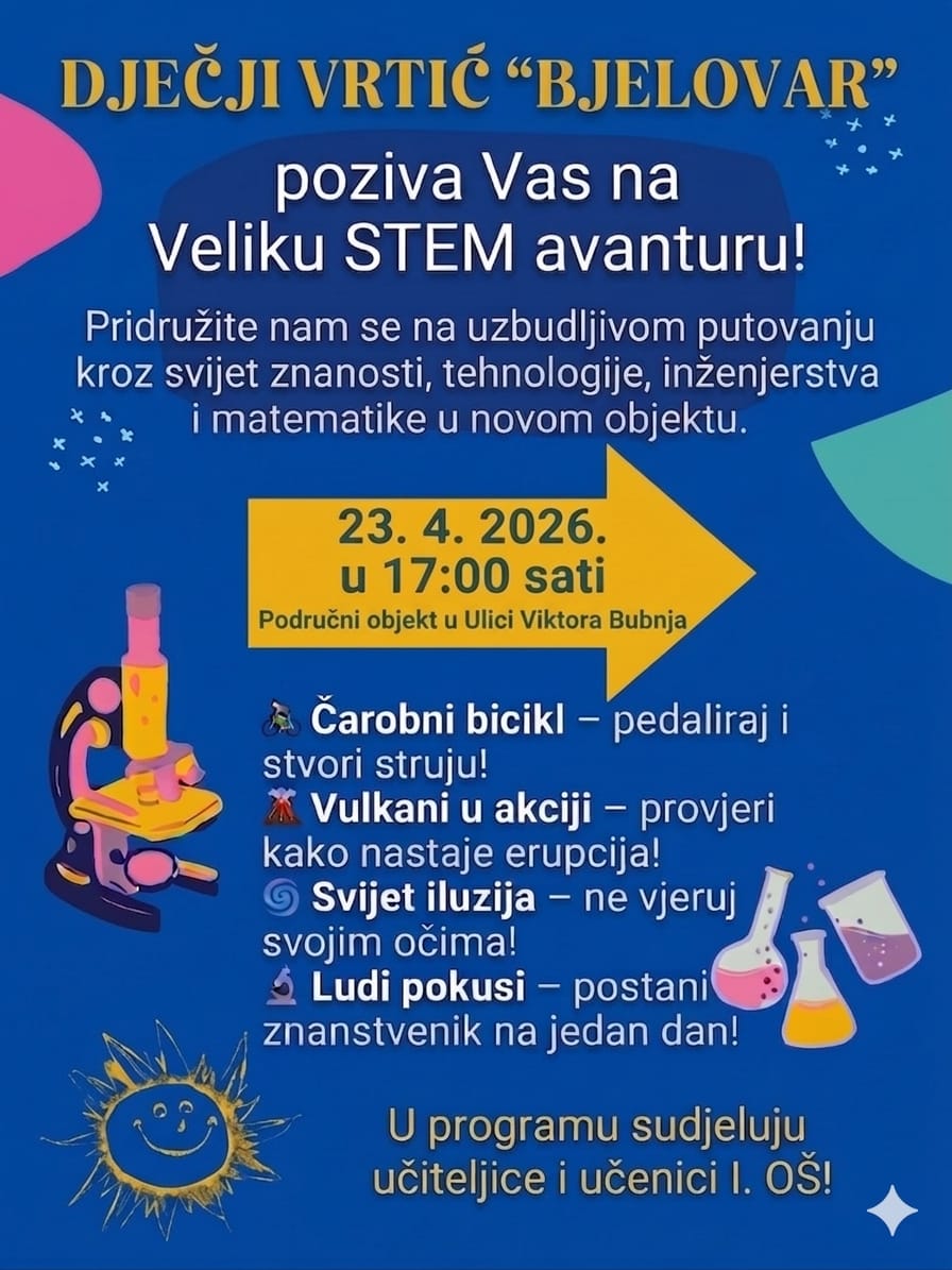 PROGRAM RADIONICA  javnog događanja u organizaciji DV Bjelovar  ''STEAM AVANTURA U VRTIĆU''